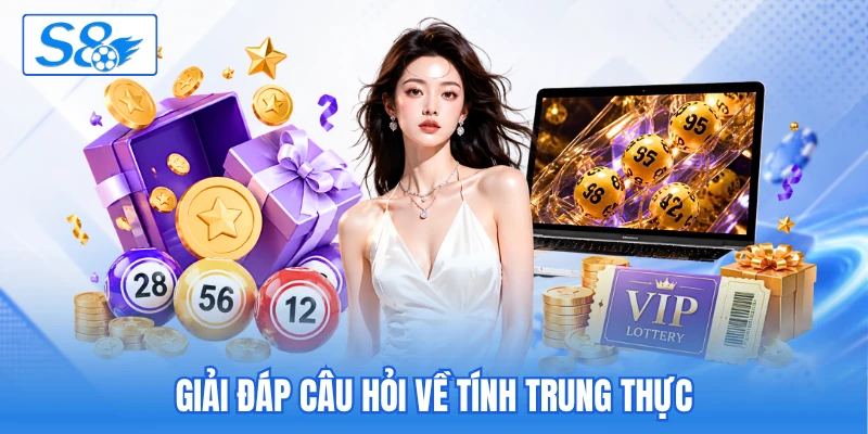 Giải đáp câu hỏi về tính trung thực