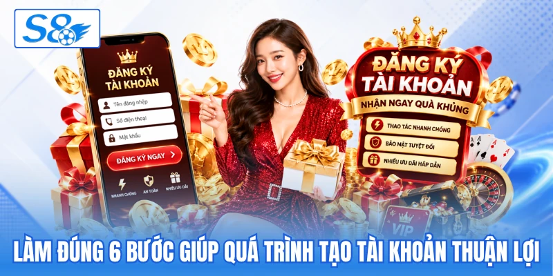 Làm đúng 6 bước giúp quá trình tạo tài khoản thuận lợi Làm đúng 6 bước giúp quá trình tạo tài khoản thuận lợi