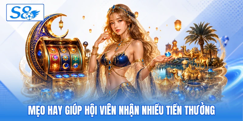 Mẹo hay giúp hội viên nhận nhiều tiền thưởng Mẹo hay giúp hội viên nhận nhiều tiền thưởng