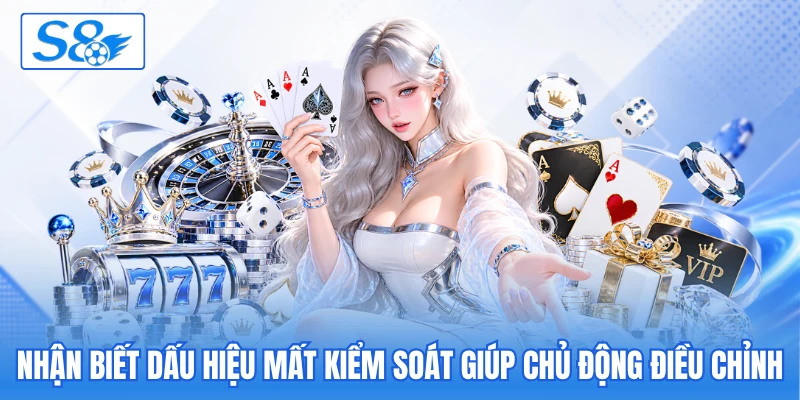 Nhận biết dấu hiệu mất kiểm soát giúp chủ động điều chỉnh Nhận biết dấu hiệu mất kiểm soát giúp chủ động điều chỉnh