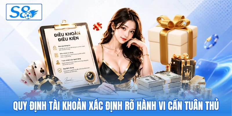 Quy định tài khoản xác định rõ hành vi cần tuân thủ Quy định tài khoản xác định rõ hành vi cần tuân thủ