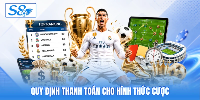 Quy định thanh toán cho hình thức cược Quy định thanh toán cho hình thức cược
