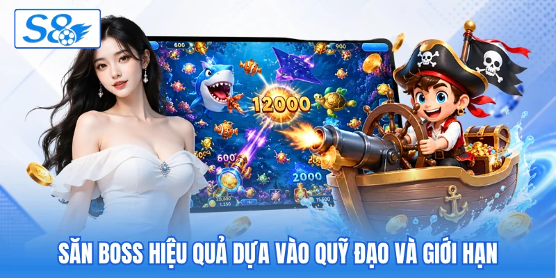 Săn boss hiệu quả dựa vào quỹ đạo và giới hạn
