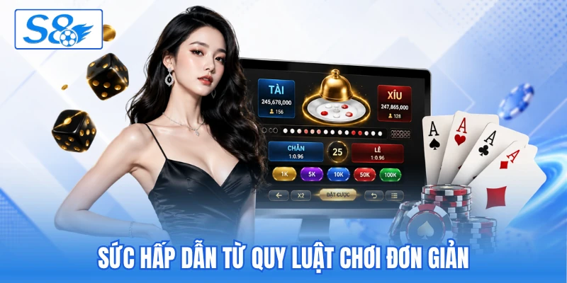 Sức hấp dẫn từ quy luật chơi đơn giản Sức hấp dẫn từ quy luật chơi đơn giản